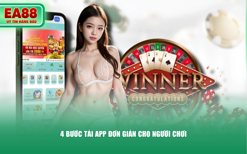 4 bước tải app đơn giản cho người chơi