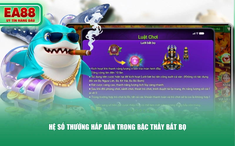 Hệ số thưởng hấp dẫn trong Bậc thầy bắt bọ