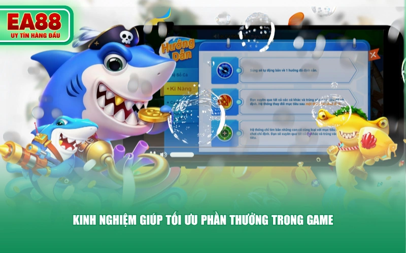 Kinh nghiệm giúp tối ưu phần thưởng trong game