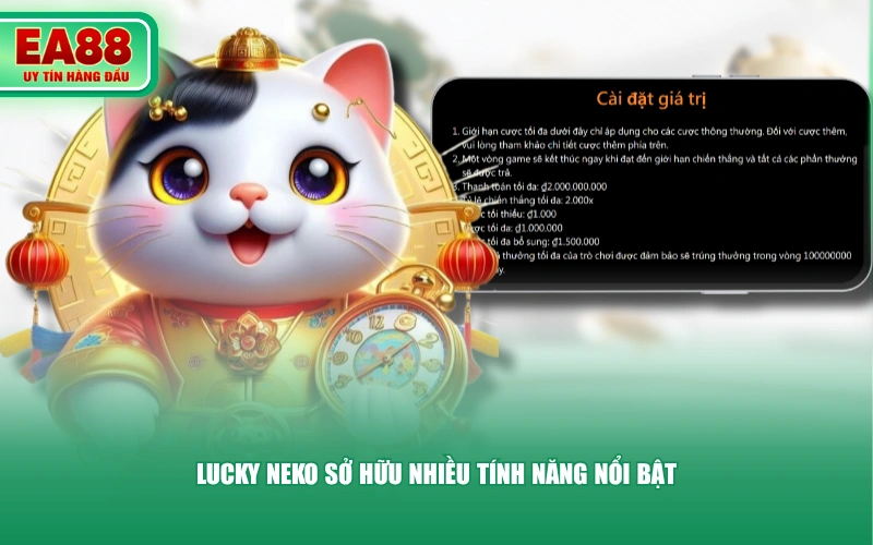 Lucky Neko sở hữu nhiều tính năng nổi bật